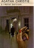 A l'Hôtel Bertram