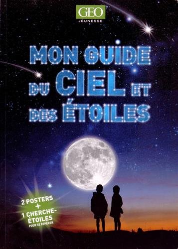 couverture de : Mon guide du ciel et des &eacute;toiles