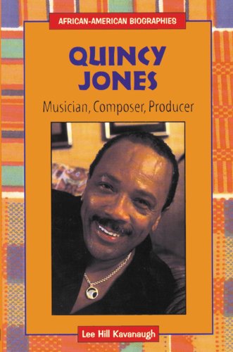 Quincy Jones: Musician, Composer, Producer (African-American Biographies)