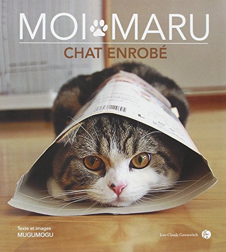 Télécharger Moi Maru, chat enrobé PDF Ebook En Ligne