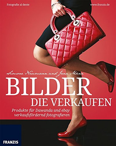 Download Bilder die verkaufen: Produkte für Dawanda und ebay verkaufsfördernd fotografieren. Fotografie al dente. Download Bilder die verkaufen: Produkte für Dawanda und ebay verkaufsfördernd fotografieren. Fotografie al dente.