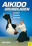 Image de Aikido Grundlagen: Techniken - Prinzipien - Konzeption