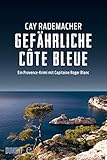 Bücher Neuerscheinungen 2022 - Gefährliche Côte Bleue von Cay Rademacher