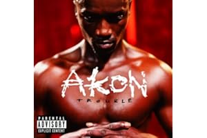 Akon: Trouble: Parental Advisory
