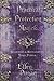 Practical Protection Magick: Guarding & Reclaiming Your Power by 
