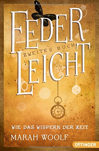 FederLeicht. Wie das Wispern der Zeit.