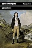  La repetición (El Libro De Bolsillo - Filosofía)