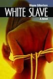 Image de White Slave: A Novel (English Edition)