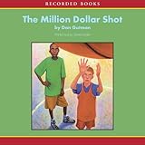 The Million Dollar Shot by 