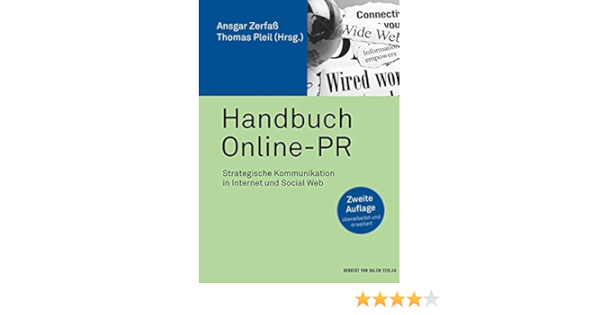 Handbuch Online Pr Strategische Kommunikation In Internet Und Social Ansgar Zerfass Thomas Pleil Amazon De Bucher
