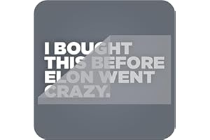 tradercat I BOUGHT THIS BEFORE ELON WENT CRAZY, divertente adesivo per auto per vetri o vernice, scritta in bianco, ca. 11,5 x 5,5 cm, adesivo per auto in vinile, resistente e resistente alle