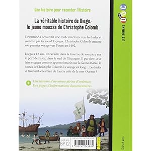 La véritable histoire de Diego, le jeune mousse de Christophe Colomb Livre en Ligne La véritable histoire de Diego, le jeune mousse de Christophe Colomb Livre en Ligne - Telecharger Ebook