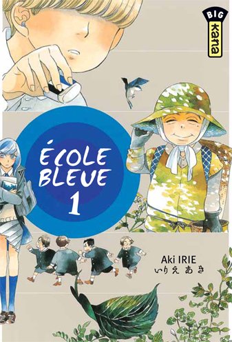 Ecole bleue — Tome 1