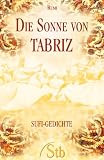 Image de Die Sonne von Tabriz: Sufi-Gedichte