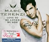 Love to Be Loved By You - Marc Terenzi