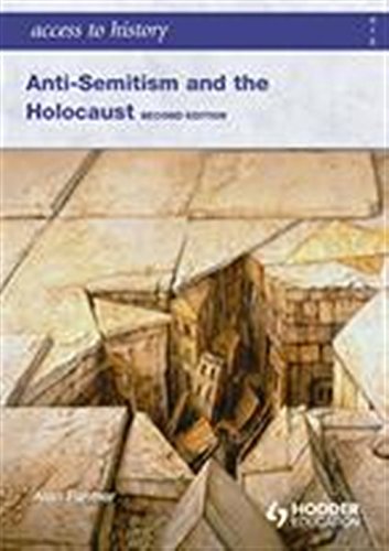 Access to History: AntiSemitism and the Holocaust Second Edition
