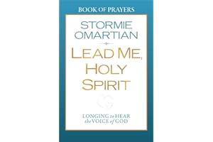 Lead Me, Holy Spirit: Book of Prayers: Longing to Hear the Voice of God