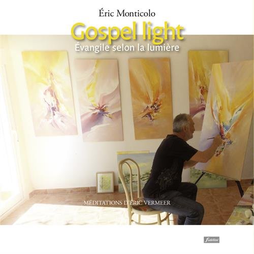 Download Gospel light : Evangile selon la lumière Download Gospel light : Evangile selon la lumière