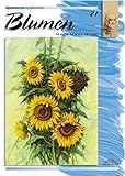  Sammlung Leonardo, Bd.21, Blumen, Öl und Acryl (Sammlung Leonardo / Malen macht Freude)