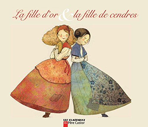 La  fille d'or & la fille de cendres