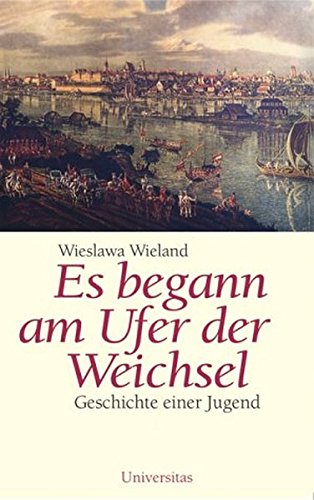 Download Es begann am Ufer der Weichsel Download Es begann am Ufer der Weichsel