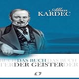Das Buch Der Geister by Allan Kardec