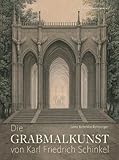 Die Grabmalkunst von Karl Friedrich Schinkel by