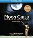 Moon Child 3-Disc Limited Edition [Blu-ray]