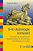 9-Ki-Astrologie kompakt: So nutzen Sie das japanische Geburtshoroskop für die wichtigen Entscheidungen im Leben (vak kompakt) by 