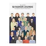 The Lives of 50 Fashion Legends: Visual biographies of the world's greatest designers by 