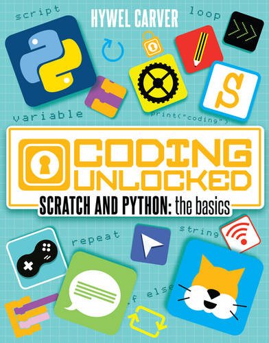 Scratch and Python: the basics (Coding Unlocked)