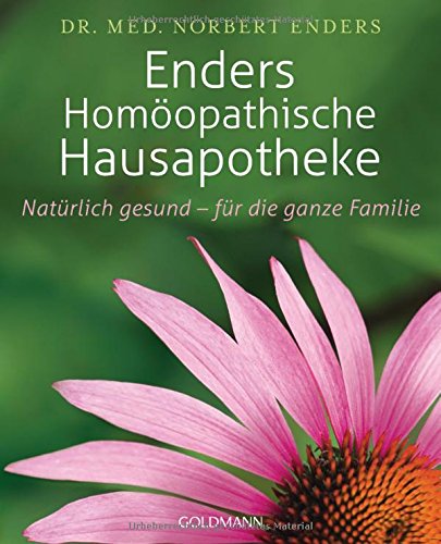 Download Enders Homöopathische Hausapotheke: Natürlich gesund - für die ganze Familie Download Enders Homöopathische Hausapotheke: Natürlich gesund - für die ganze Familie