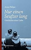 Image de Nur einen Seufzer lang: Geschichte einer Liebe (Klassiker)
