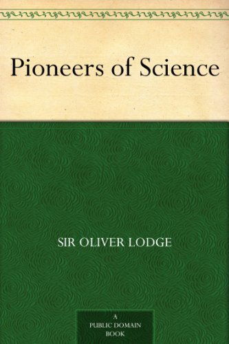 Pioneers of Science (English Edition) livre