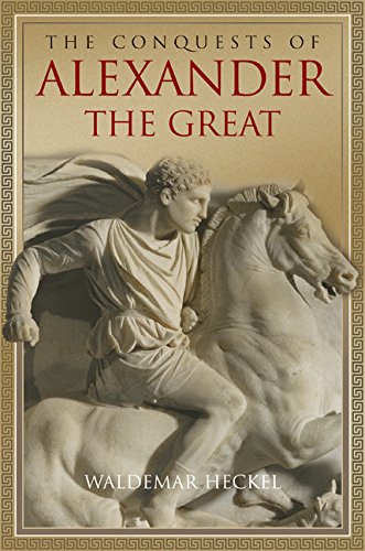 Download The Conquests of Alexander the Great (Key Conflicts of Classical Antiquity)