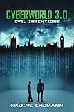 Cover zum Buch CyberWorld 3.0. Evil Intentions