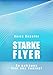 Starke Flyer. So gelingen Text und Konzept by Dr. Doris Doppler