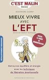 Mieux vivre avec l'EFT (Techniques de libération émotionnelle), c'est malin