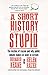 Produktbild SHORT HIST OF STUPID