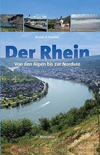 Download Der Rhein - von den Alpen bis zur Nordsee