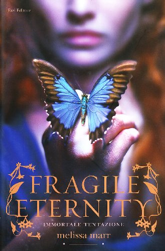 Download Fragile eternity. Immortale tentazione