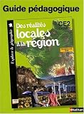 Image de Des réalités locales à la région, CE2 cycle 3 : Guide pédagogique, Programme 2008