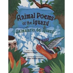 Animal Poems of the Iguazu: Animalario Del Iguazu: 0