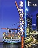 Géographie 1e L, ES, S : France et Europe : dynamiques des territoires dans la mondialisation, programme 2011 (Grand format)