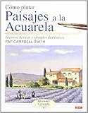  CÓMO PINTAR PAISAJES A LA ACUARELA (Aprender Creando)