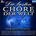 Produktbild Die Besten Chöre der Welt