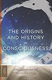 The Origins and History of Consciousness (Bollingen Series, Band 42) by 