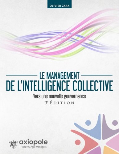 Download Le management de l'intelligence collective: Vers une nouvelle gouvernance Download Le management de l'intelligence collective: Vers une nouvelle gouvernance