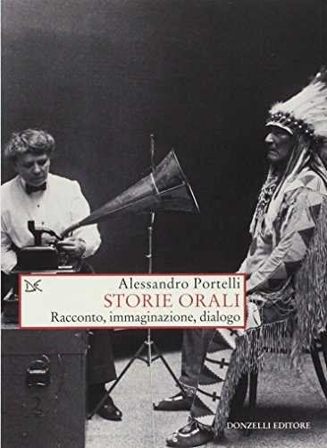 Storie orali. Racconto, immaginazione, dialogo