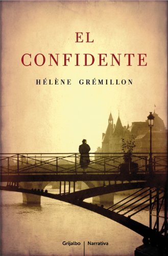 El confidente (Spanish Edition) livre